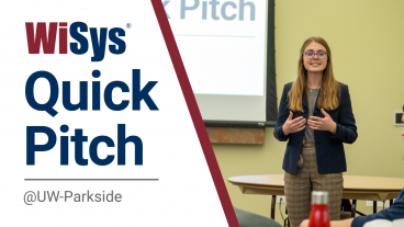 WiSys Quick Pitch @ UW-Parkside