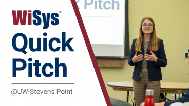 WiSys Quick Pitch @ UW-Stevens Point
